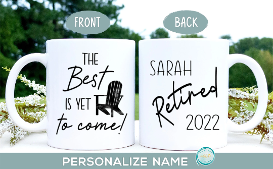 The Best Is Yet To Come Mug