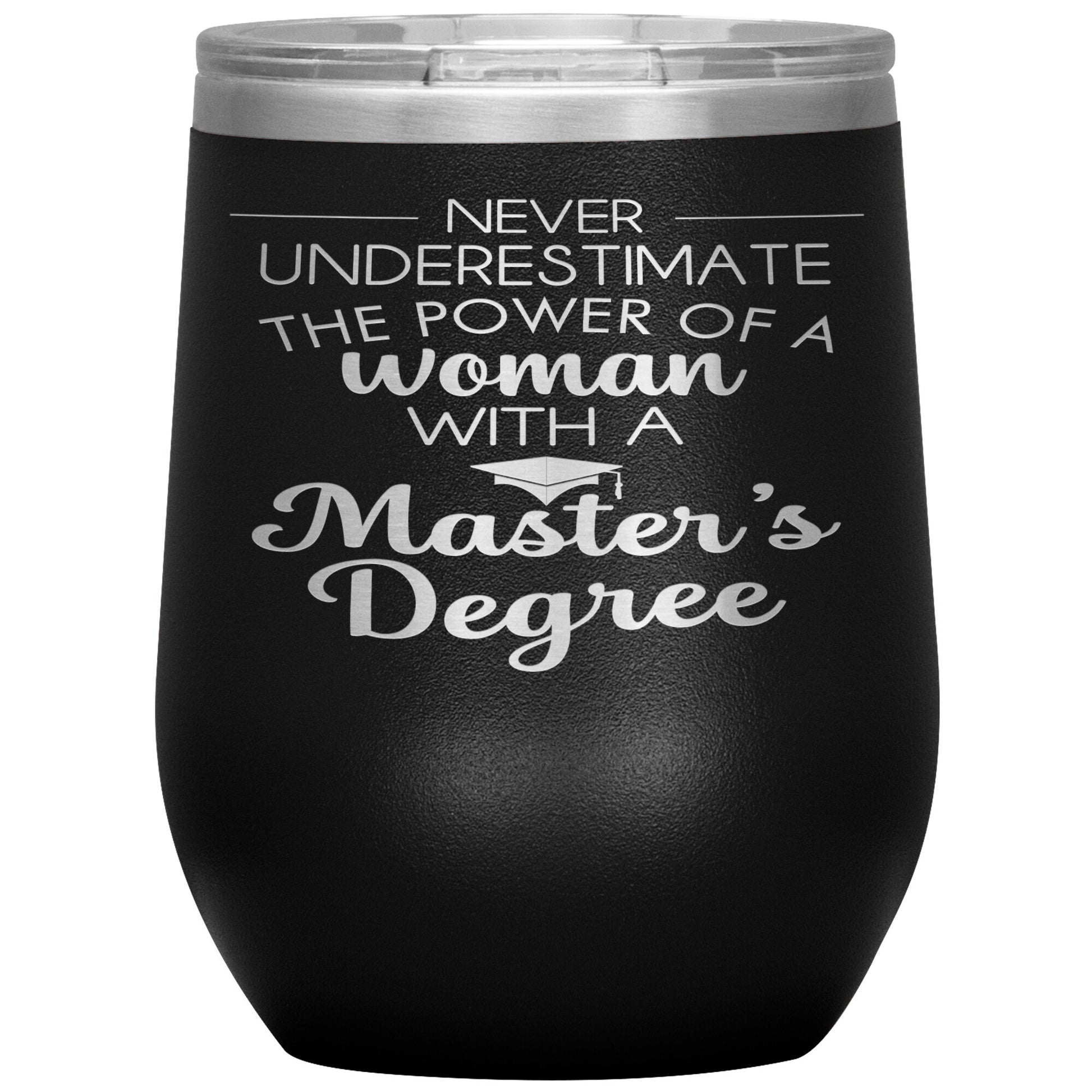 Never Underestimate Woman with Masters Tumbler