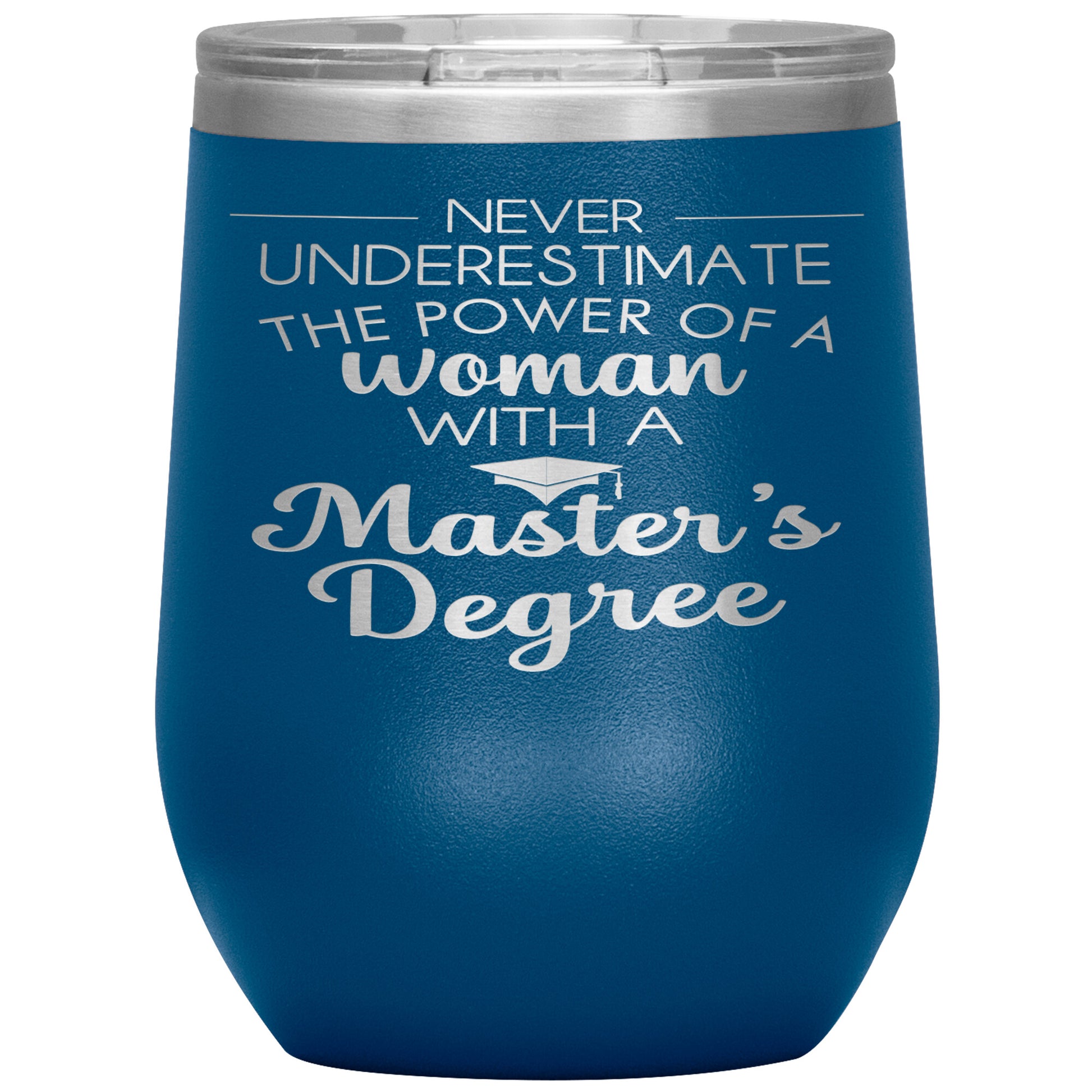 Never Underestimate Woman with Masters Tumbler