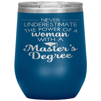 Never Underestimate Woman with Masters Tumbler