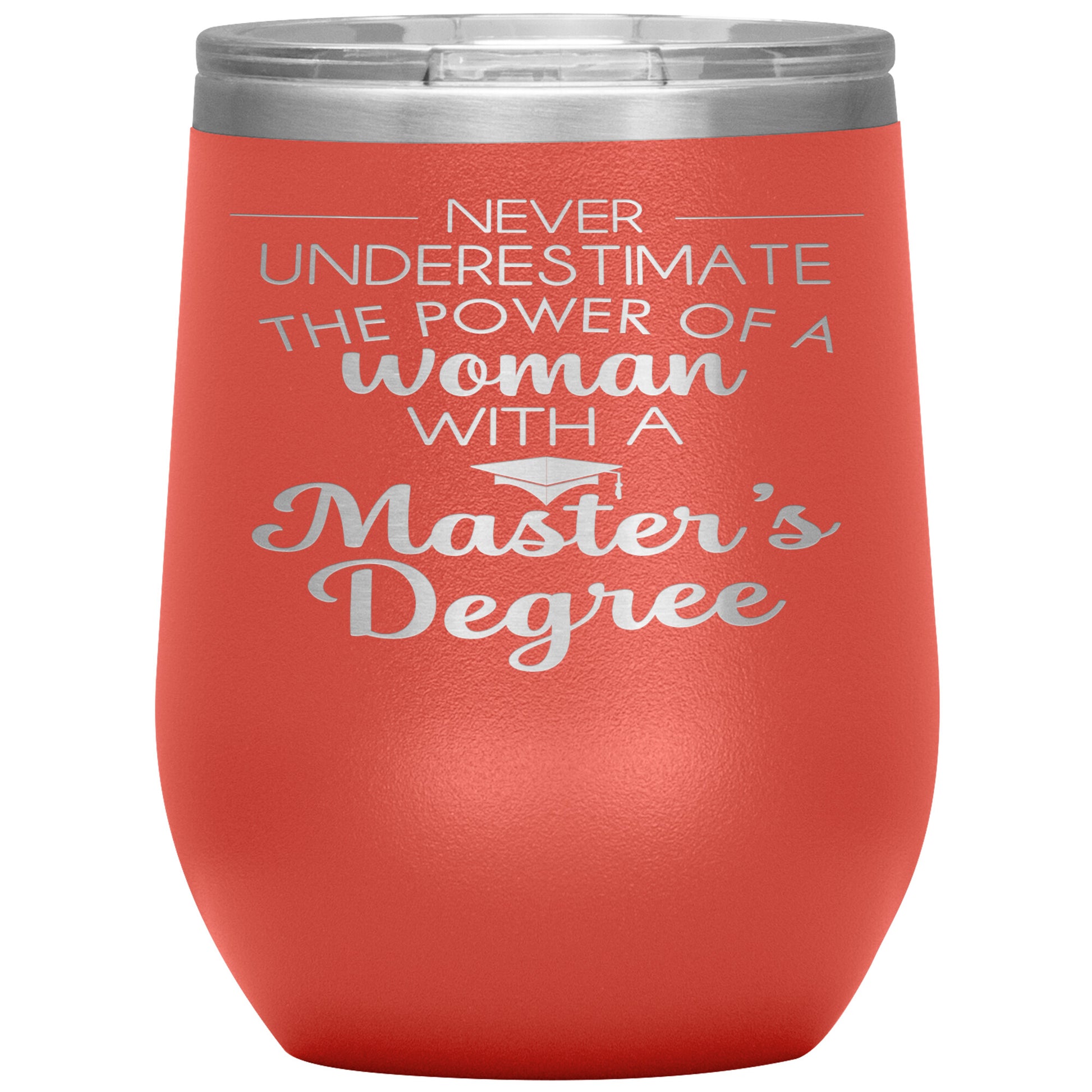 Never Underestimate Woman with Masters Tumbler