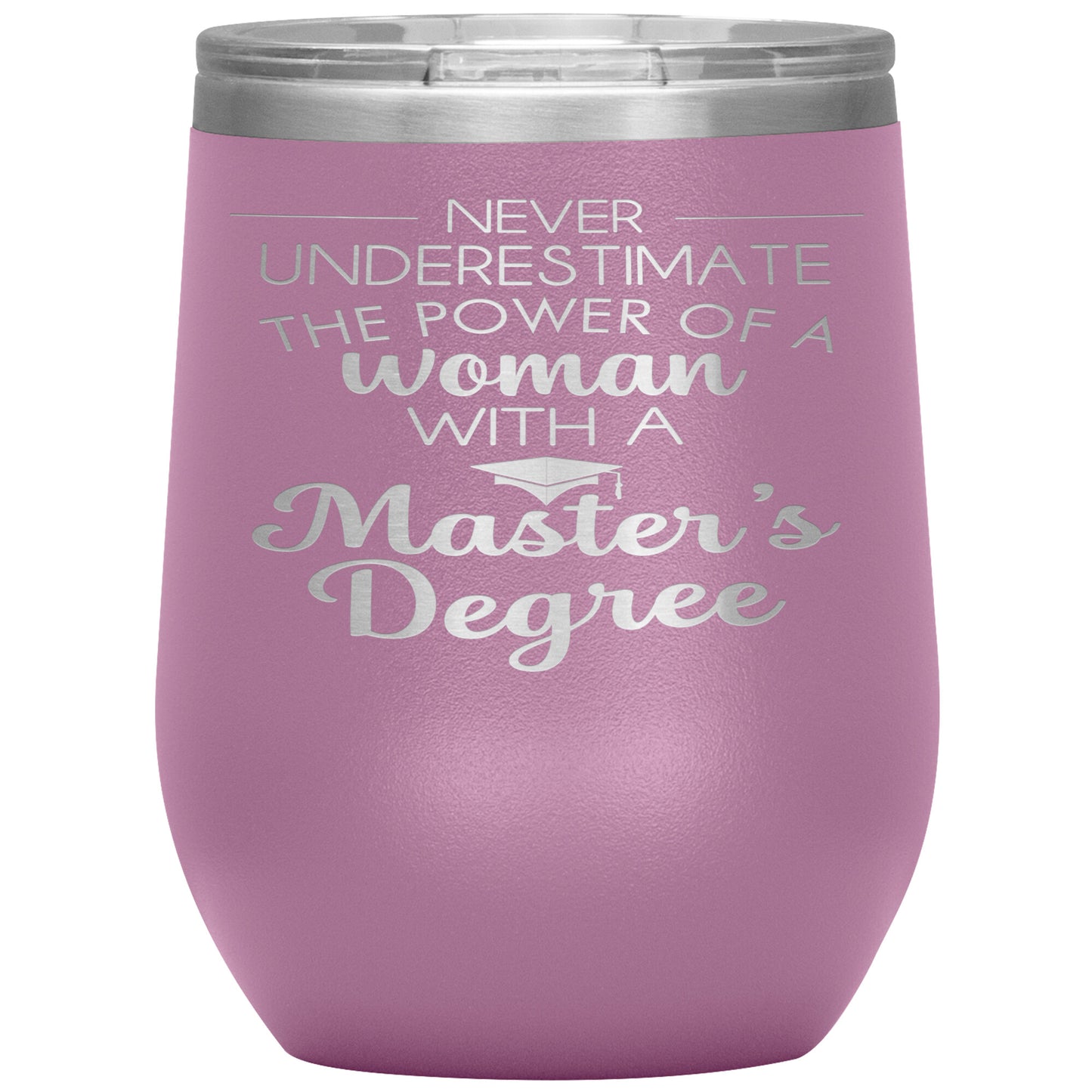 Never Underestimate Woman with Masters Tumbler