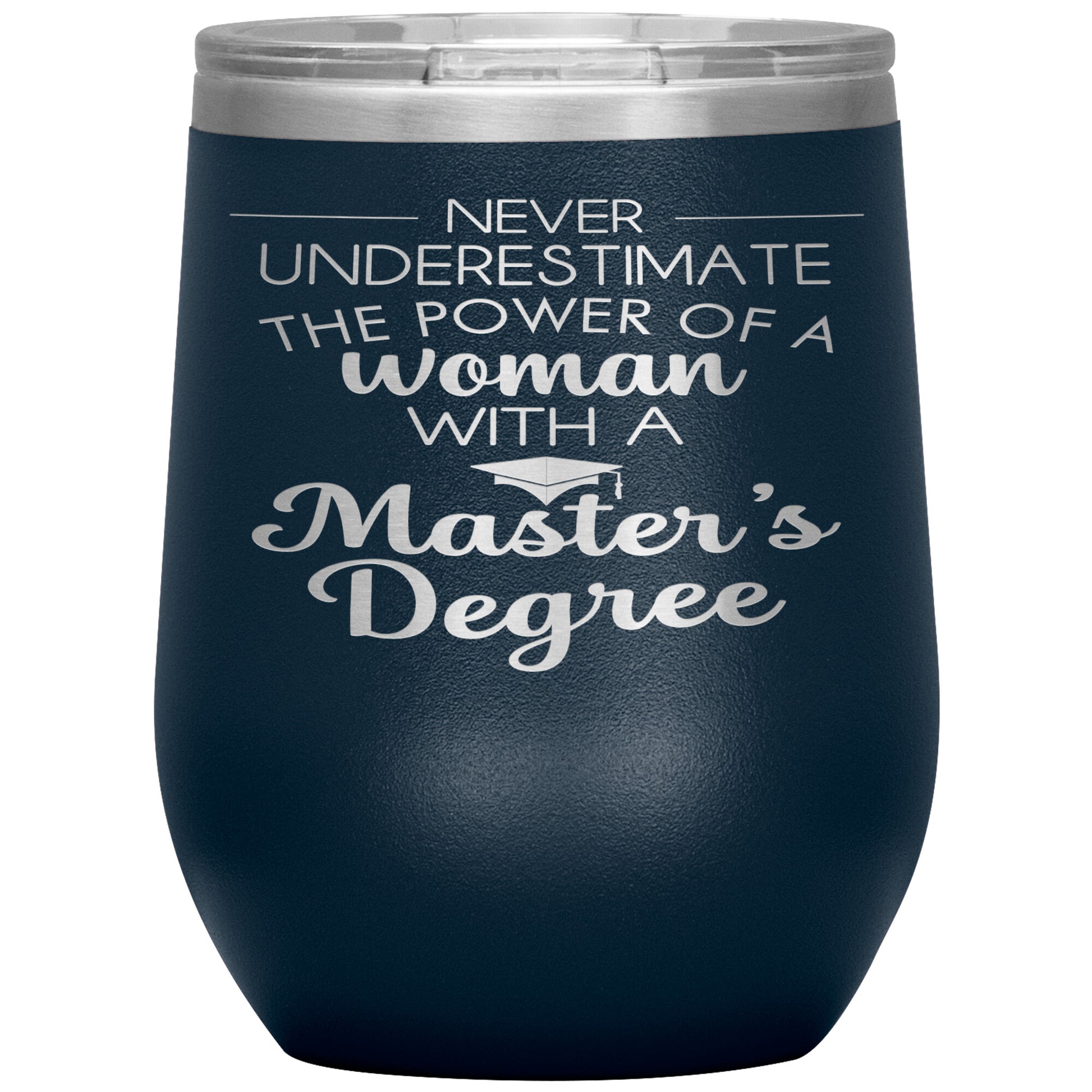Never Underestimate Woman with Masters Tumbler