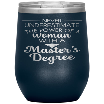 Never Underestimate Woman with Masters Tumbler
