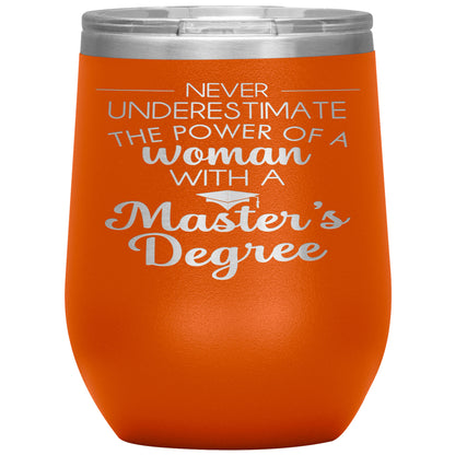 Never Underestimate Woman with Masters Tumbler