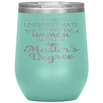 Never Underestimate Woman with Masters Tumbler