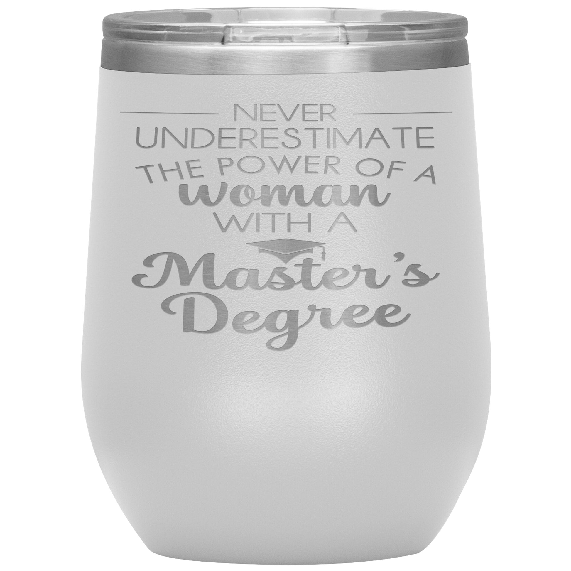 Never Underestimate Woman with Masters Tumbler