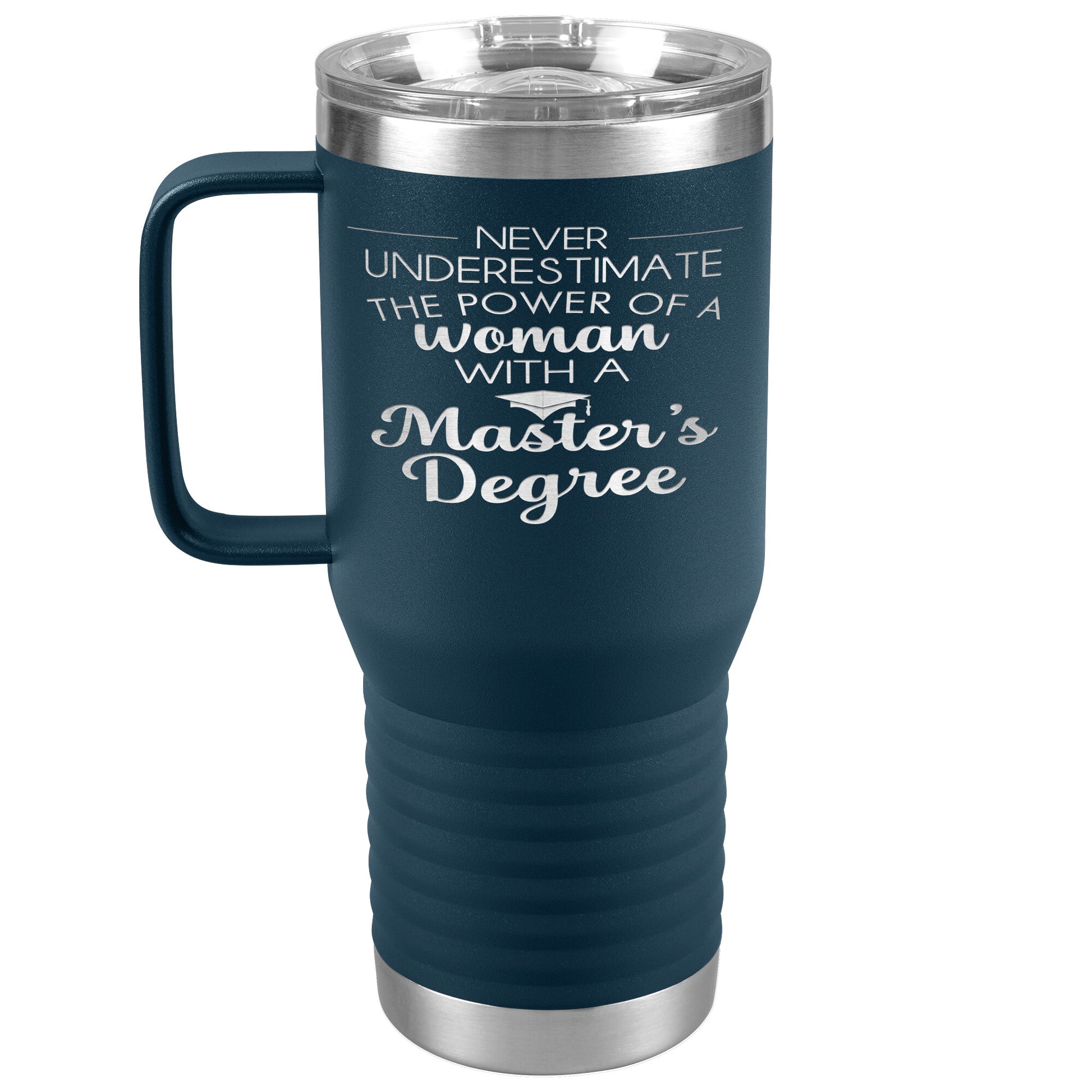 Never Underestimate Woman with Masters Tumbler