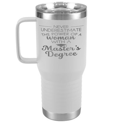 Never Underestimate Woman with Masters Tumbler