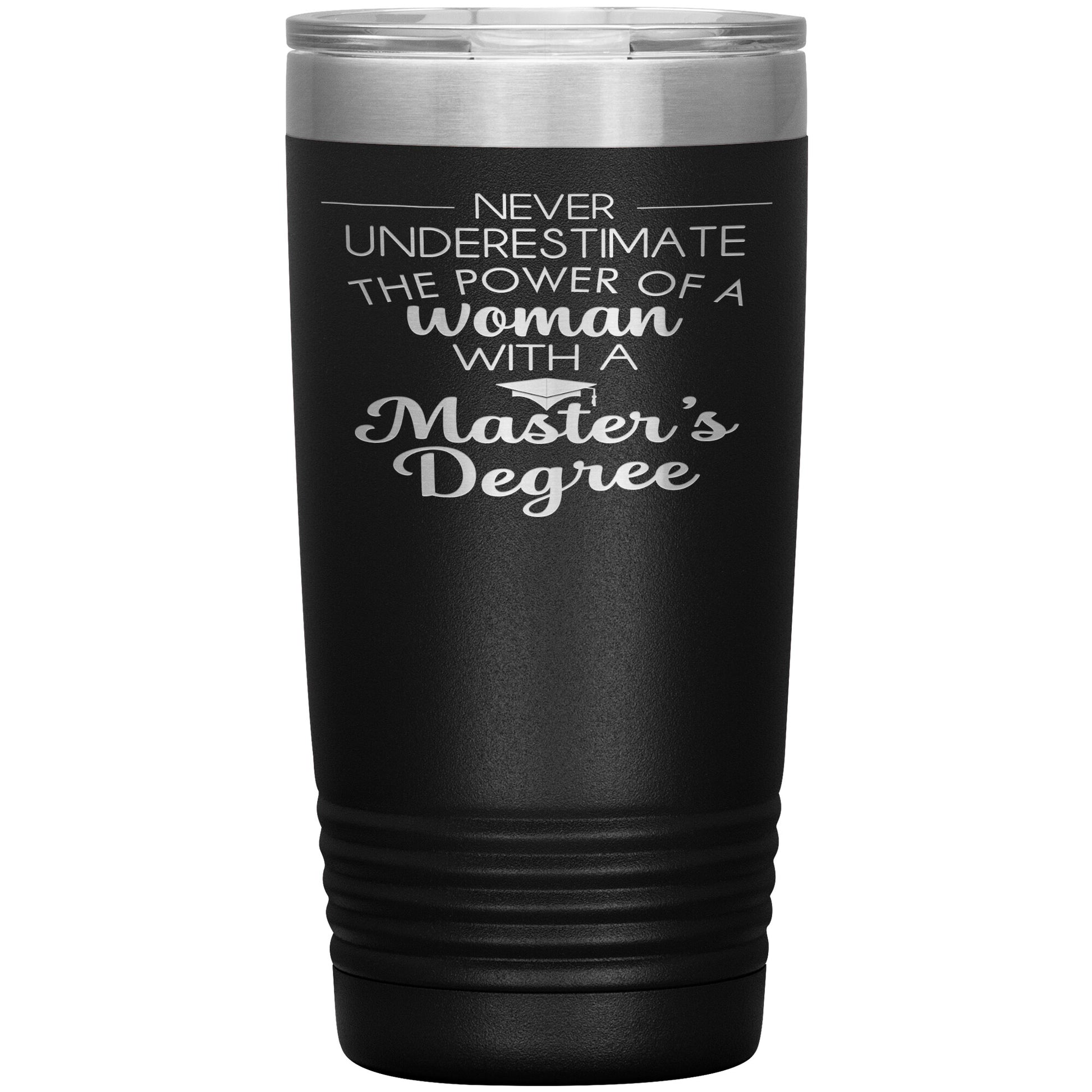 Never Underestimate Woman with Masters Tumbler