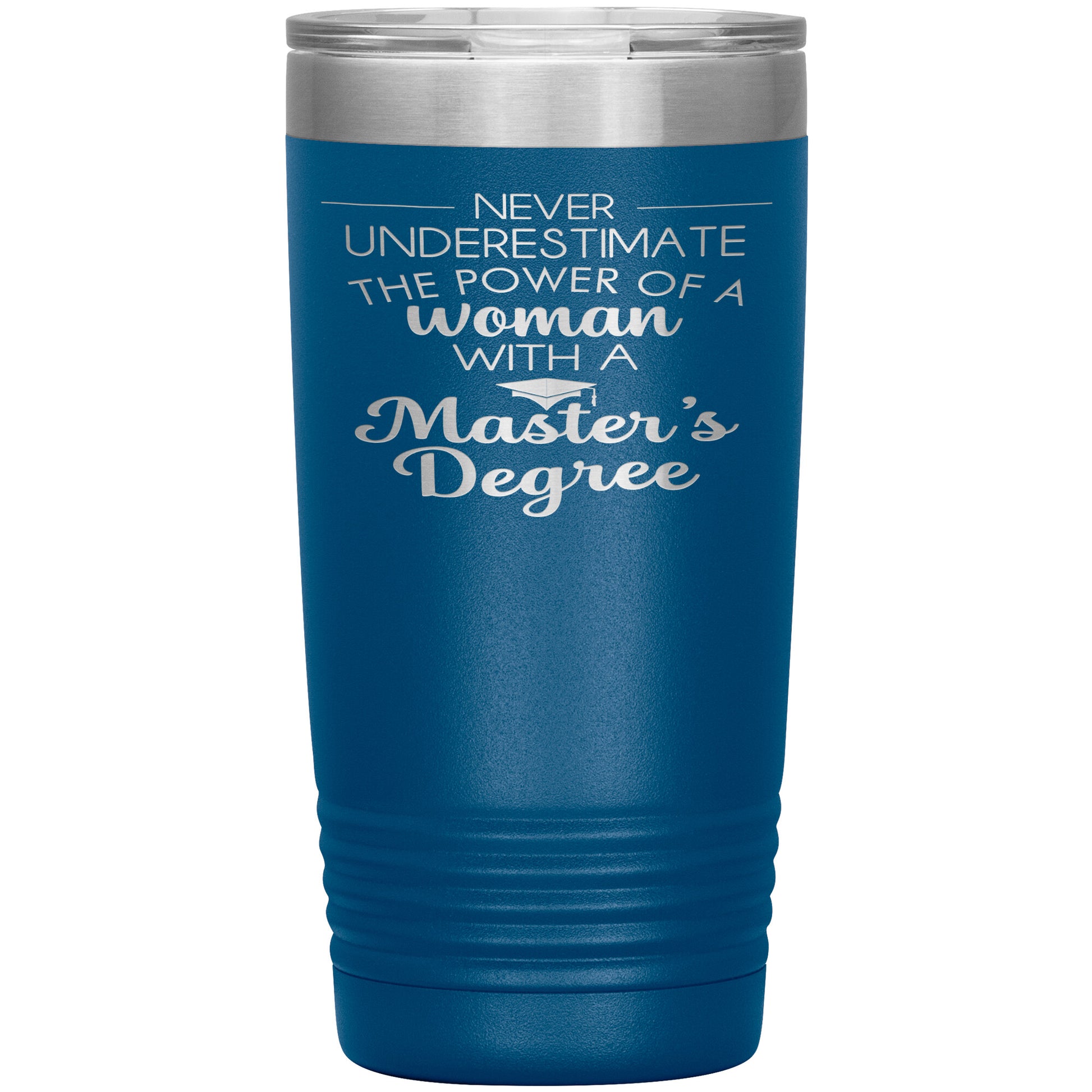 Never Underestimate Woman with Masters Tumbler