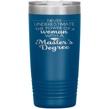 Never Underestimate Woman with Masters Tumbler