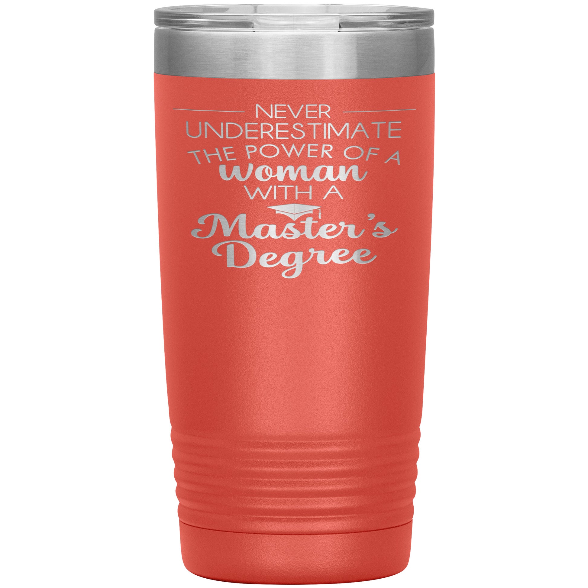 Never Underestimate Woman with Masters Tumbler