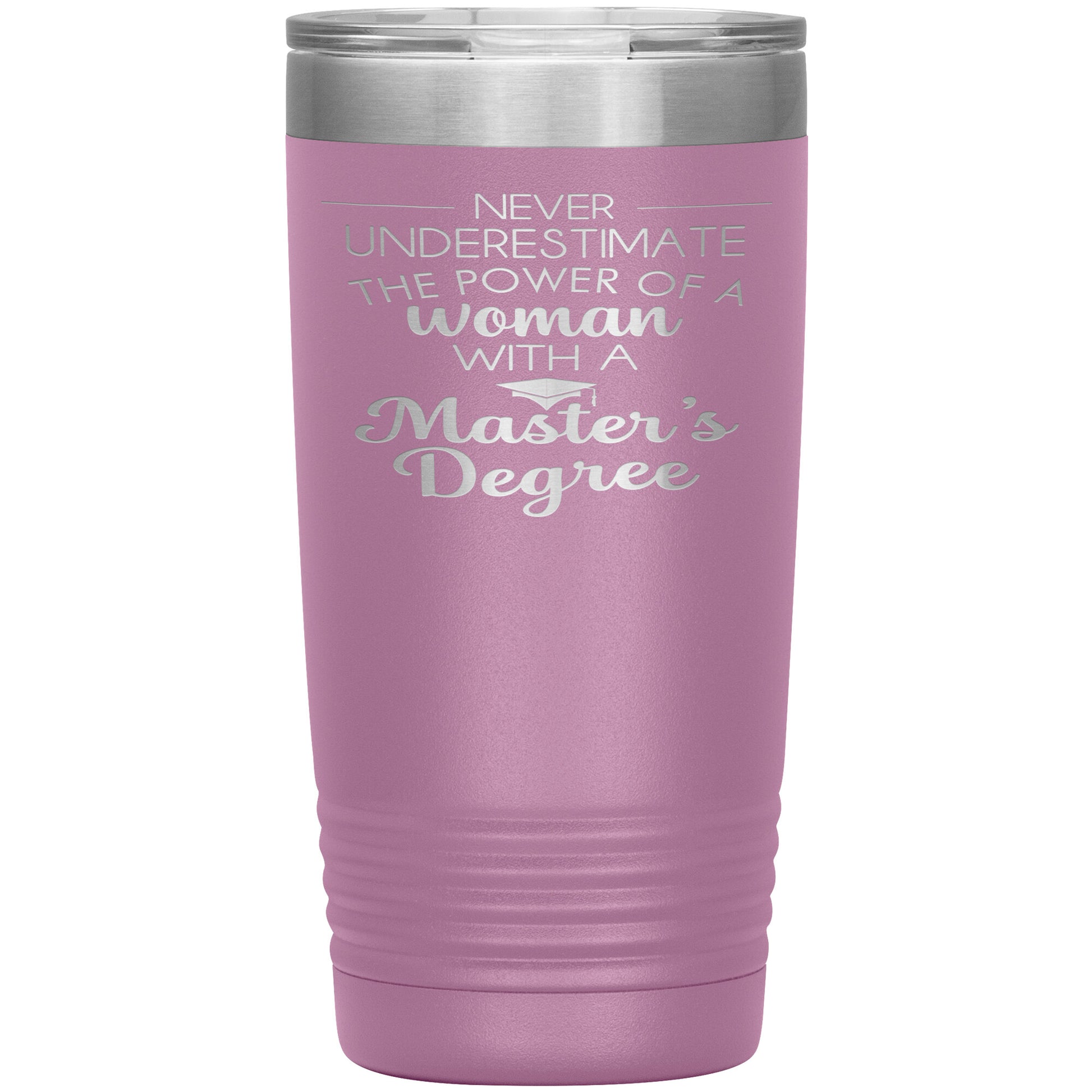Never Underestimate Woman with Masters Tumbler