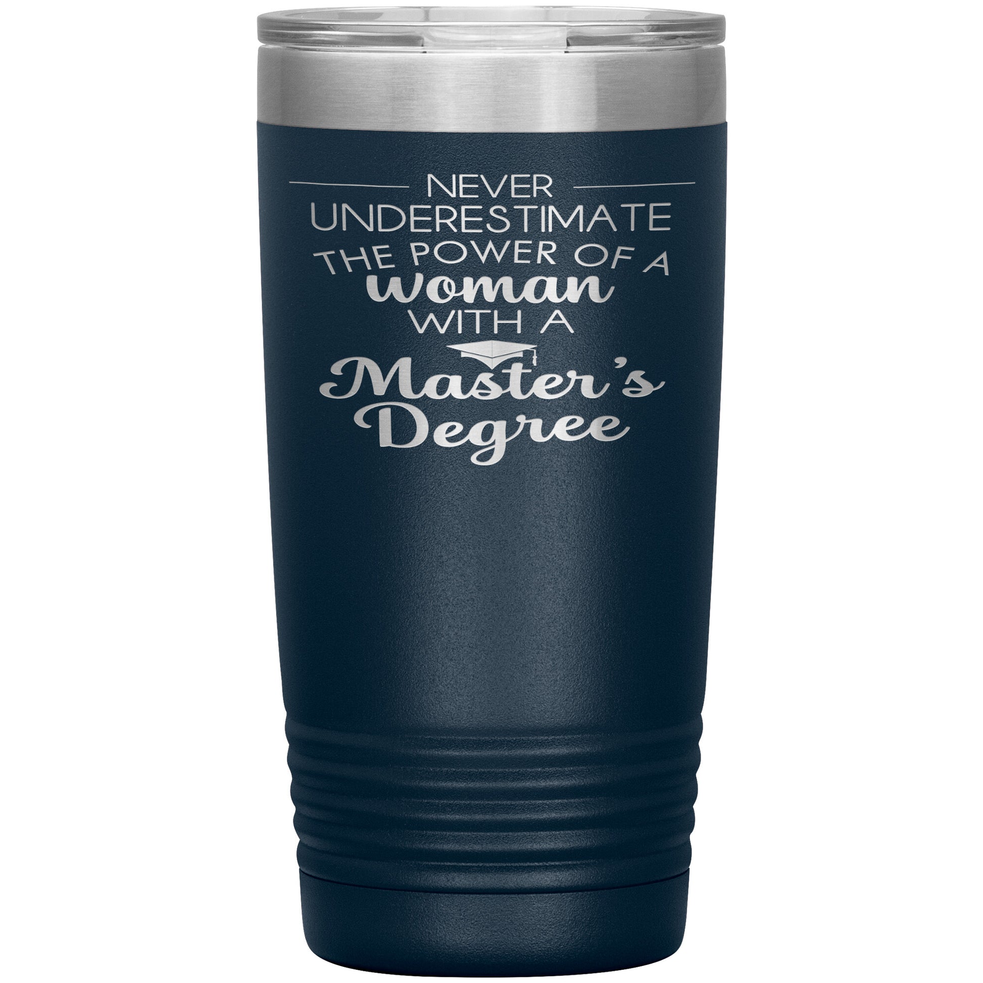 Never Underestimate Woman with Masters Tumbler