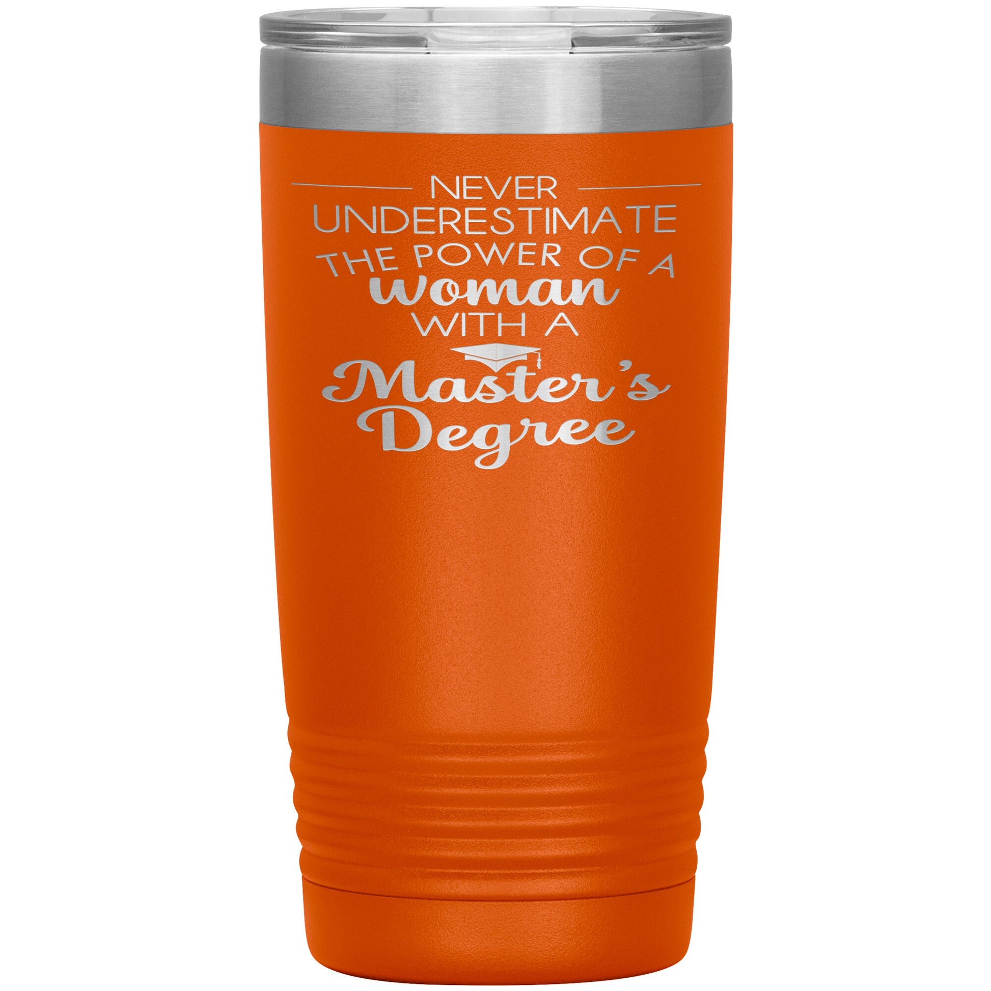 Never Underestimate Woman with Masters Tumbler
