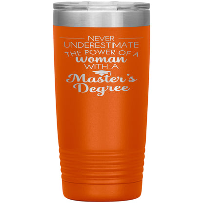 Never Underestimate Woman with Masters Tumbler