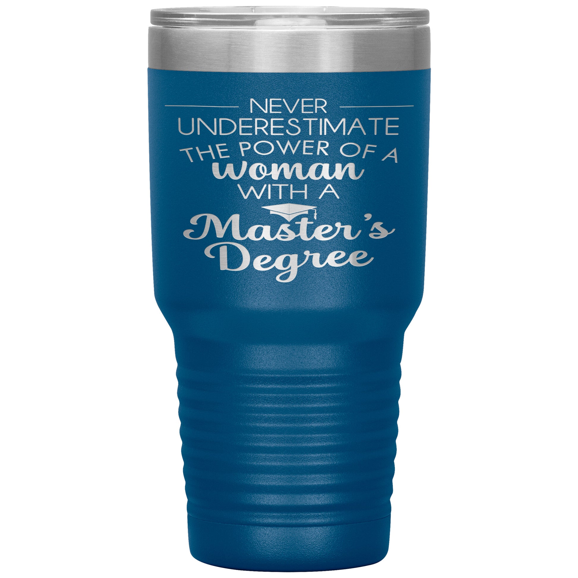 Never Underestimate Woman with Masters Tumbler