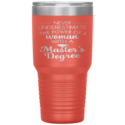 Never Underestimate Woman with Masters Tumbler