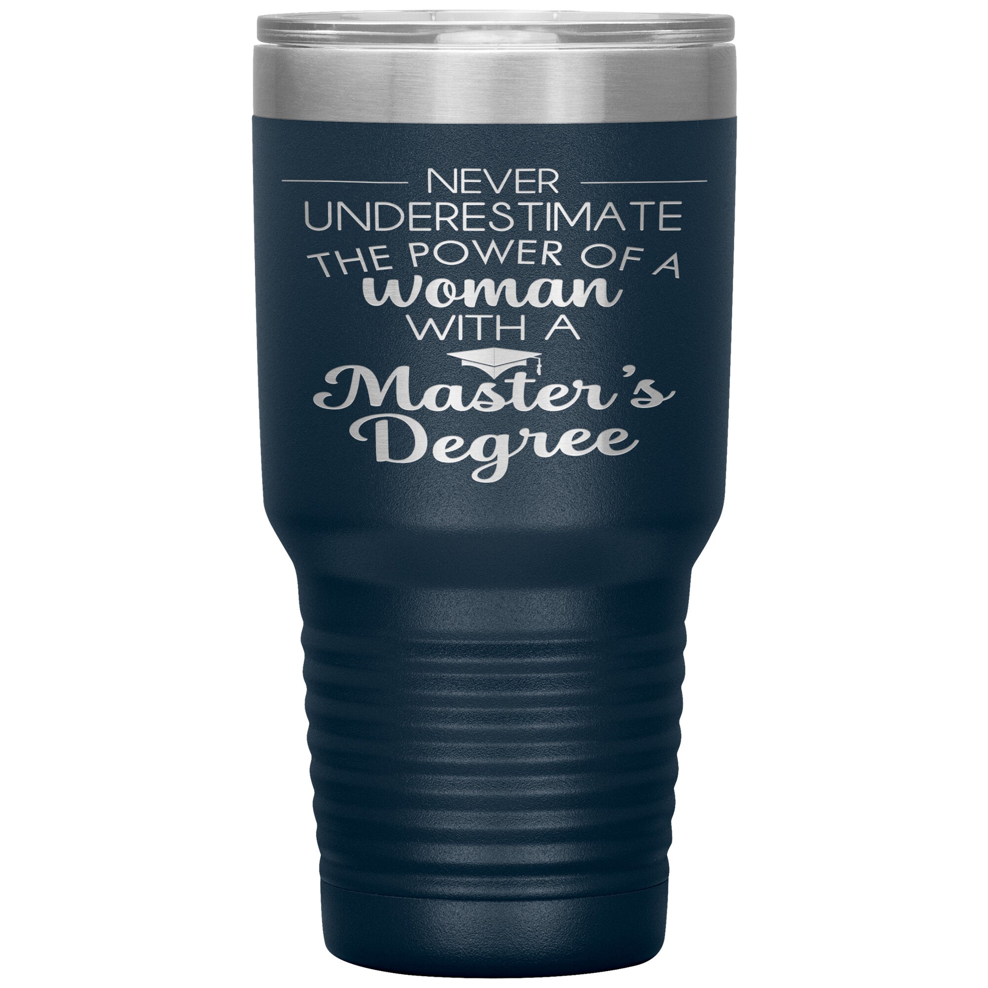 Never Underestimate Woman with Masters Tumbler