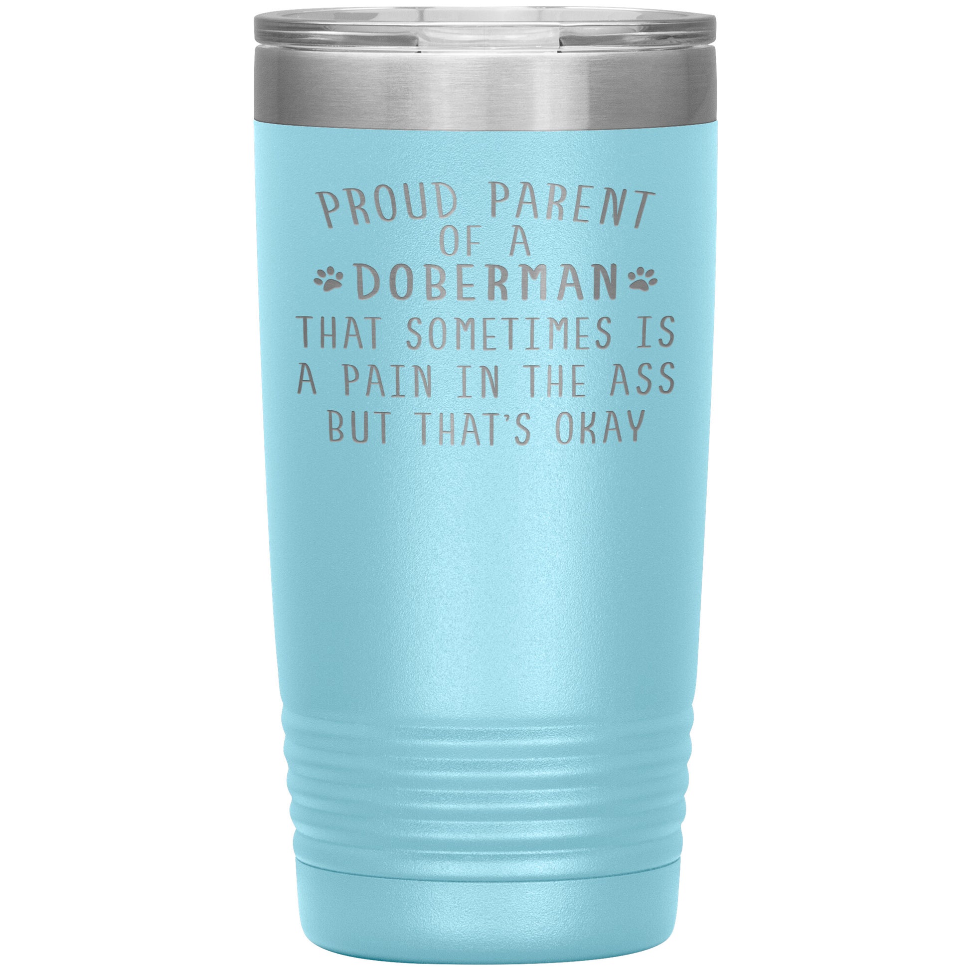 Proud Parent of a Doberman Tumbler