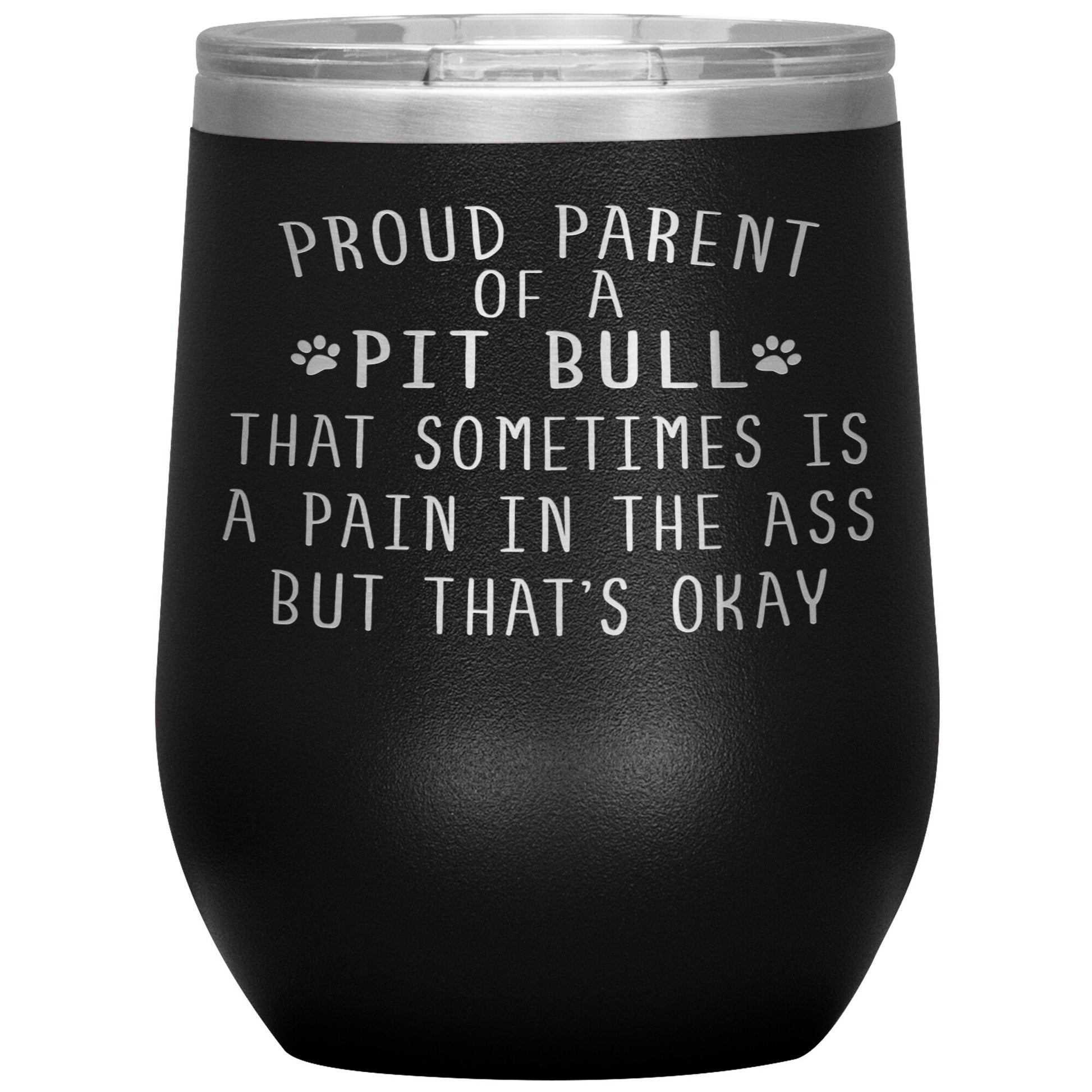 Proud Parent of a Pit Bull Tumbler