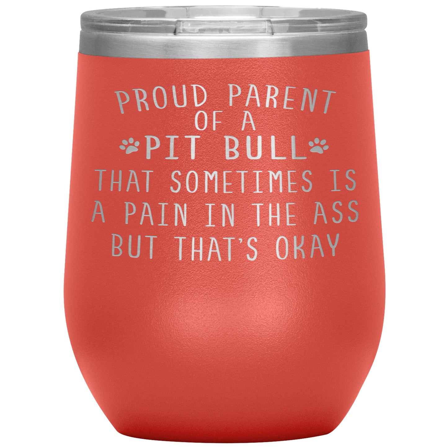 Proud Parent of a Pit Bull Tumbler