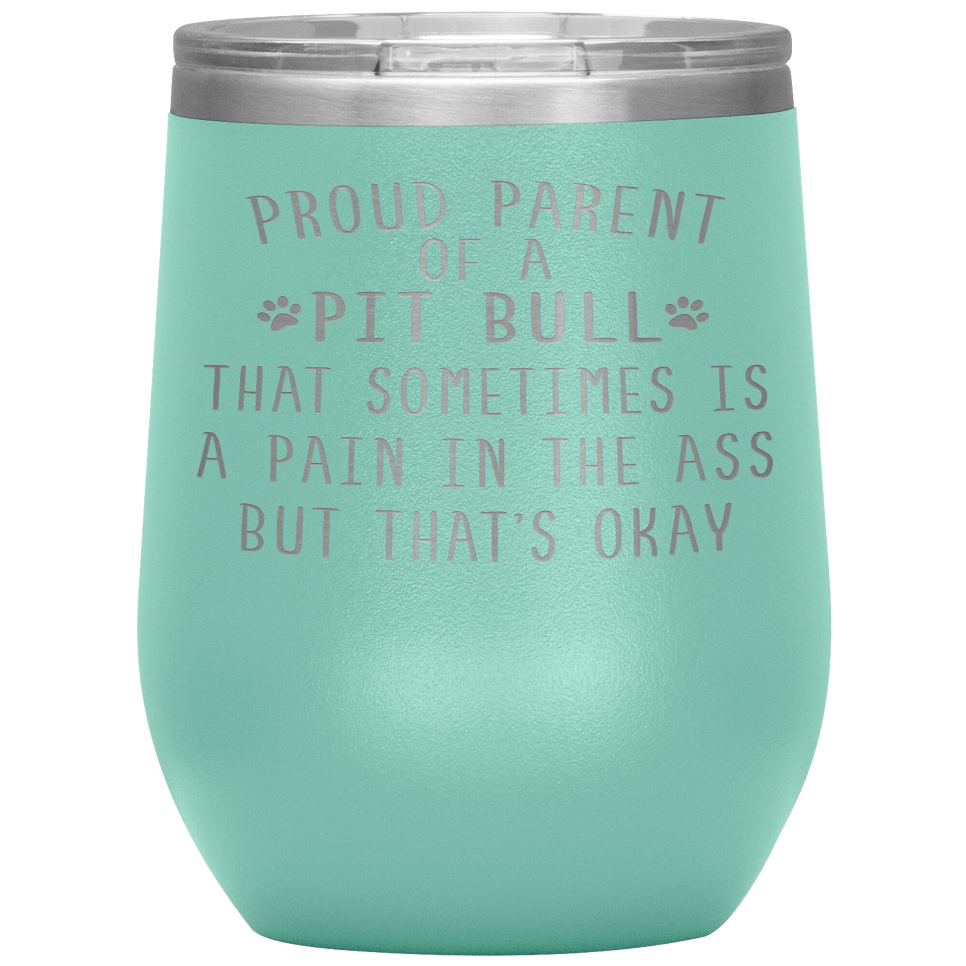 Proud Parent of a Pit Bull Tumbler