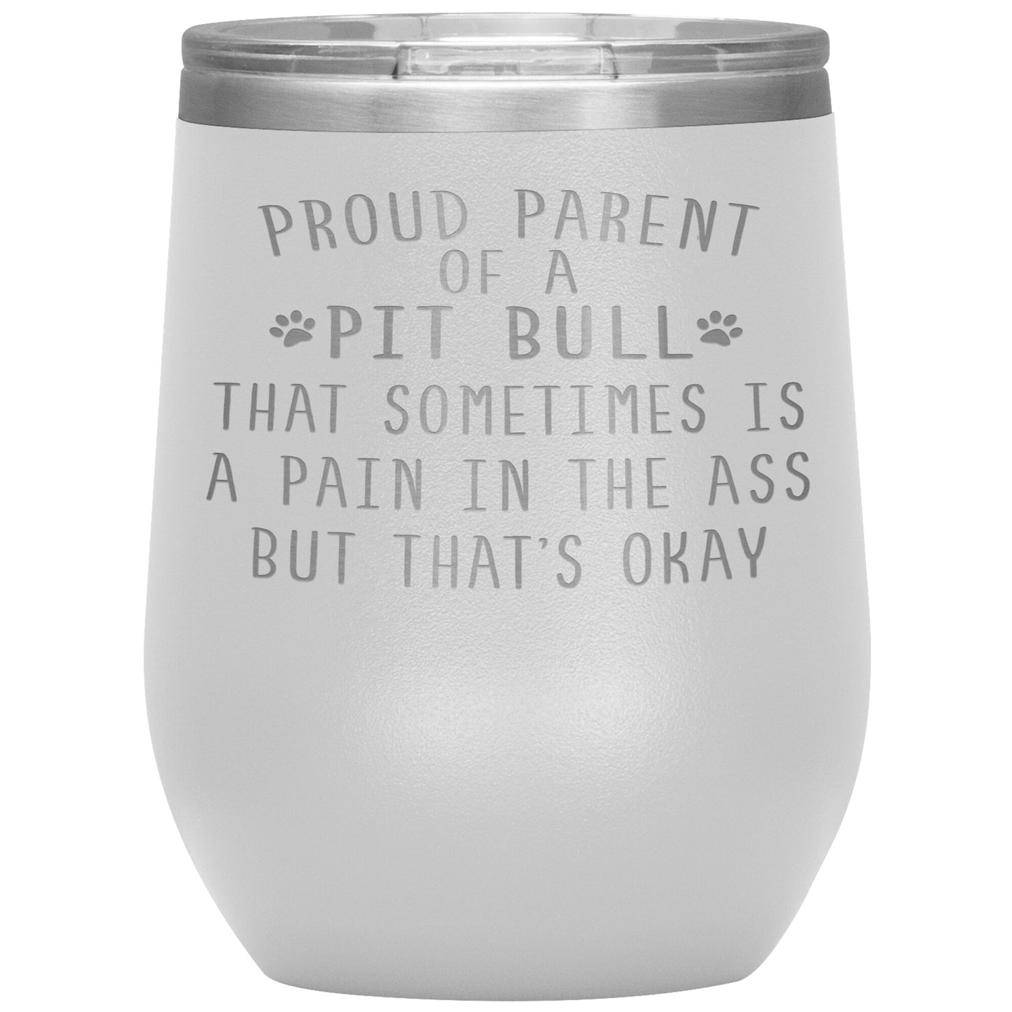 Proud Parent of a Pit Bull Tumbler