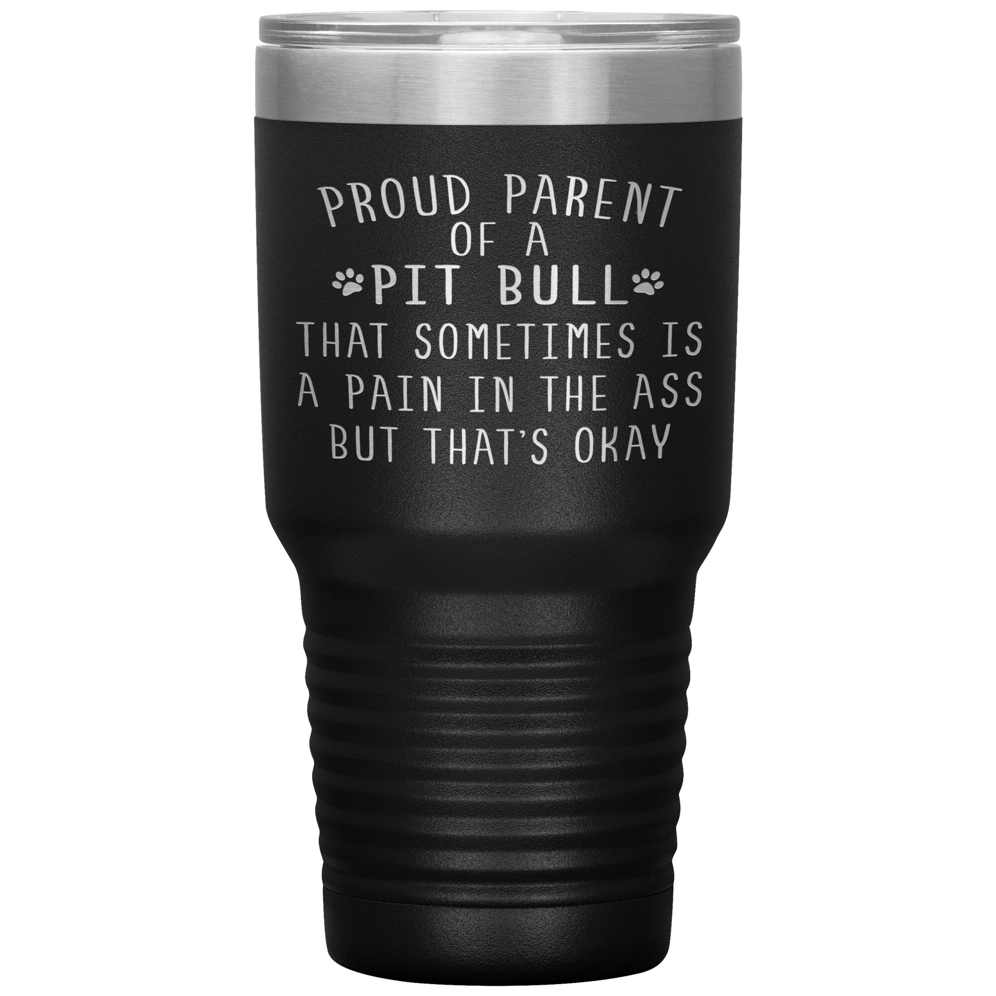 Proud Parent of a Pit Bull Tumbler