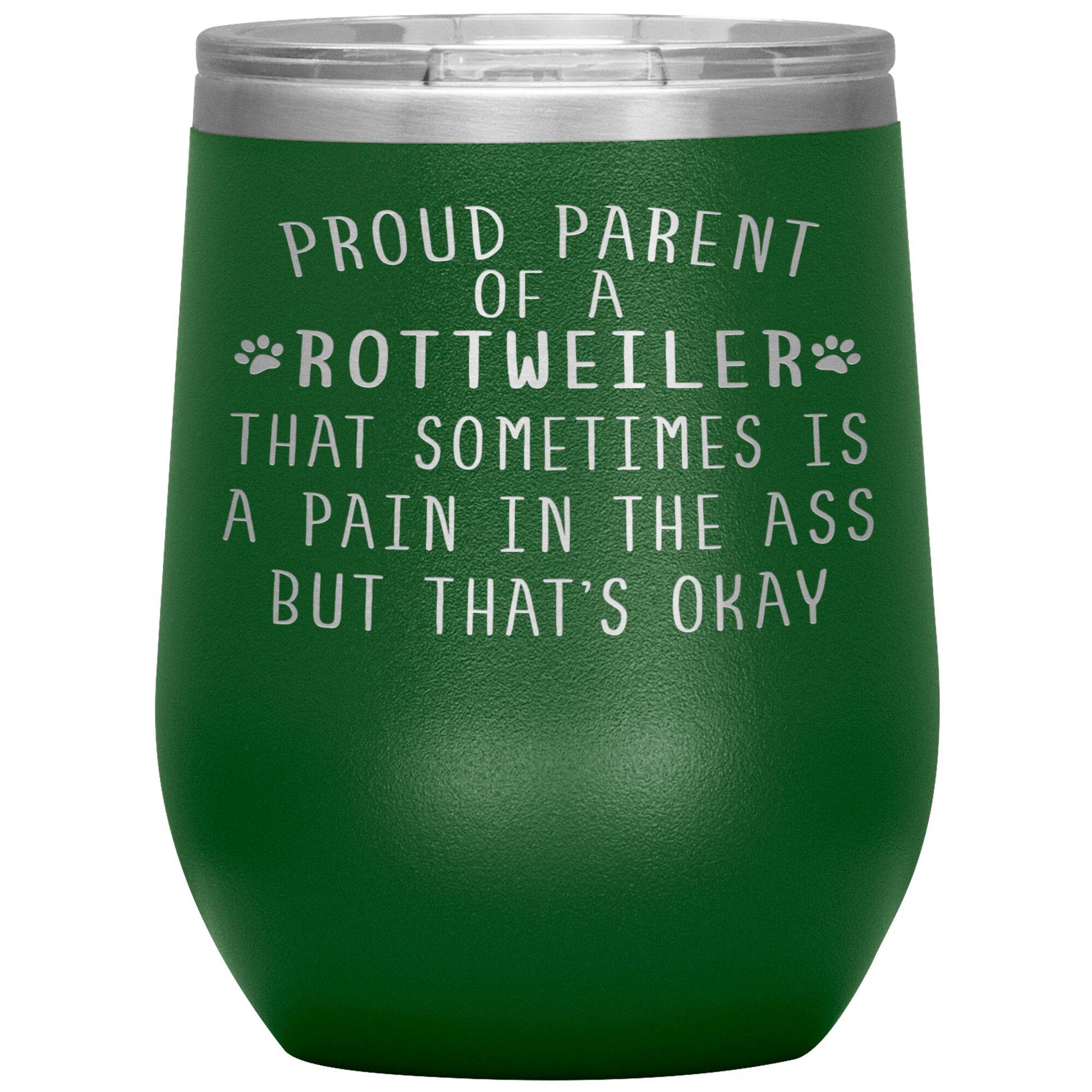 Proud Parent of a Rottweiler Tumbler