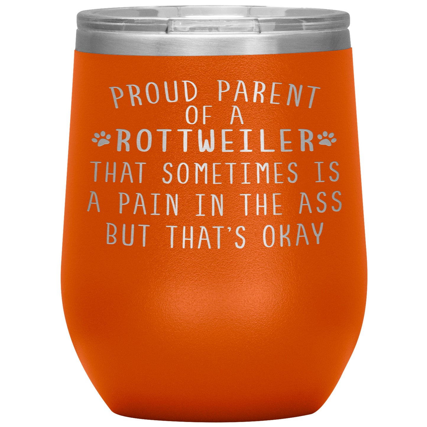 Proud Parent of a Rottweiler Tumbler