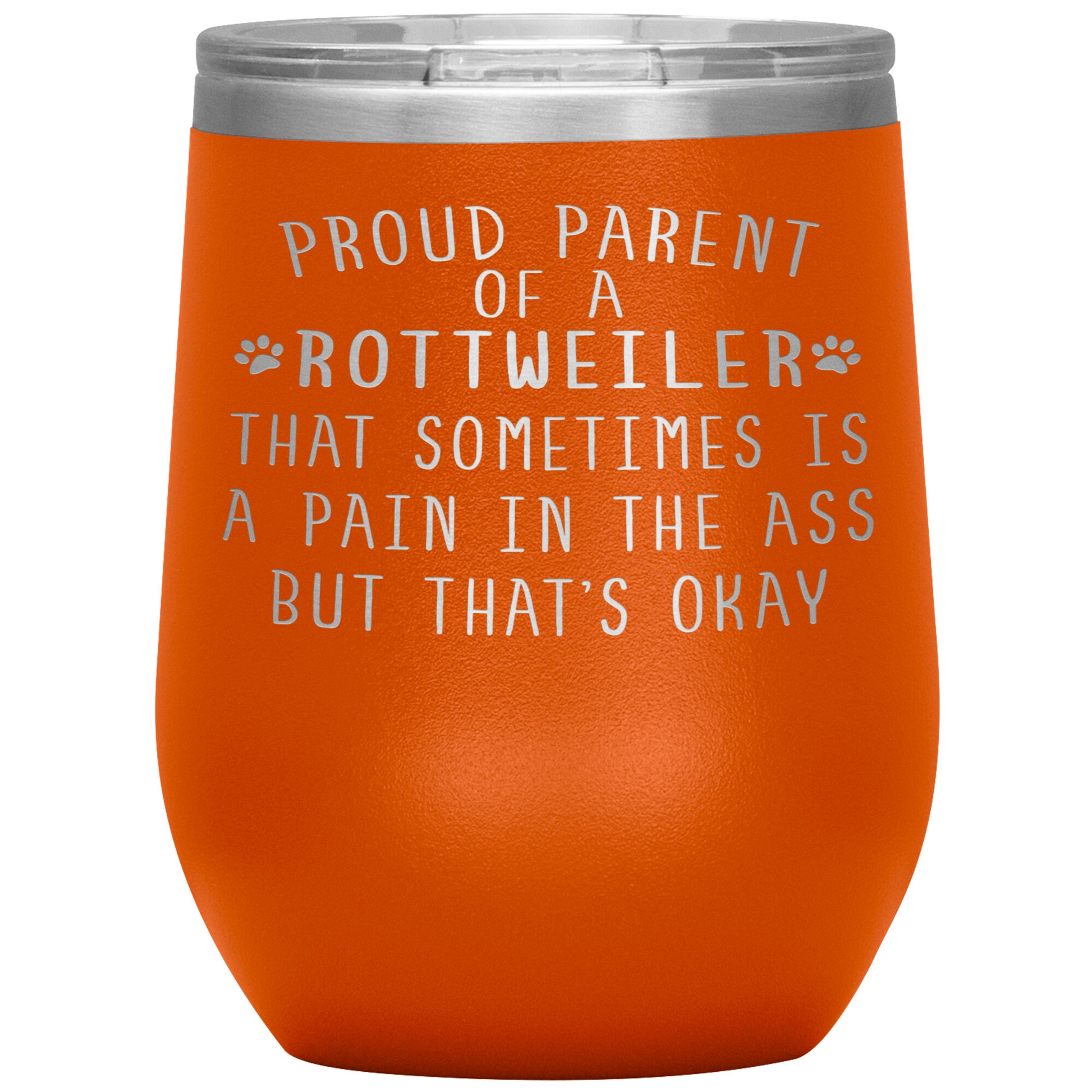 Proud Parent of a Rottweiler Tumbler
