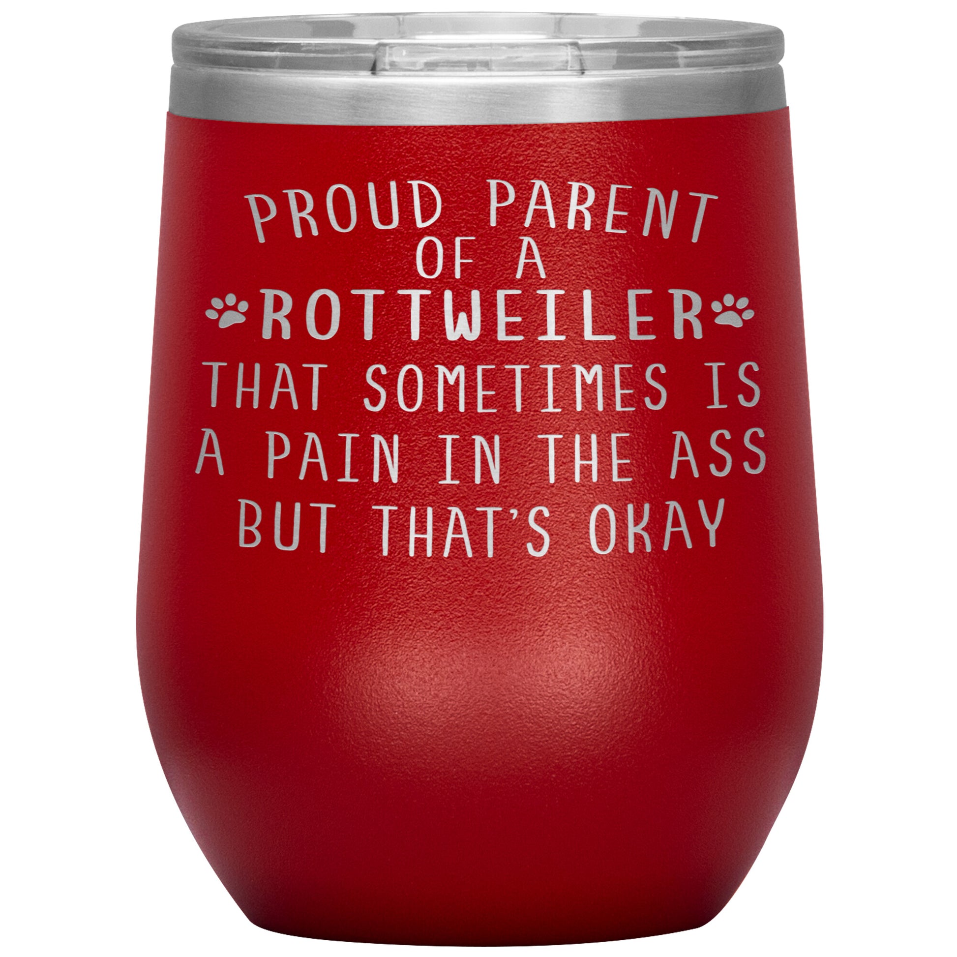 Proud Parent of a Rottweiler Tumbler