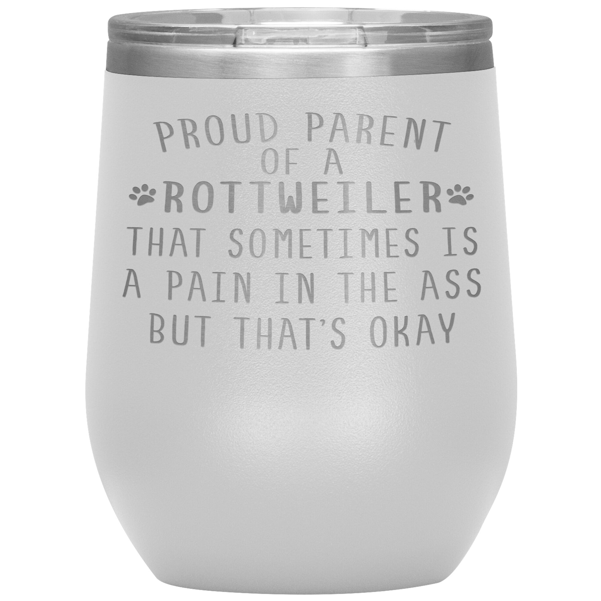 Proud Parent of a Rottweiler Tumbler