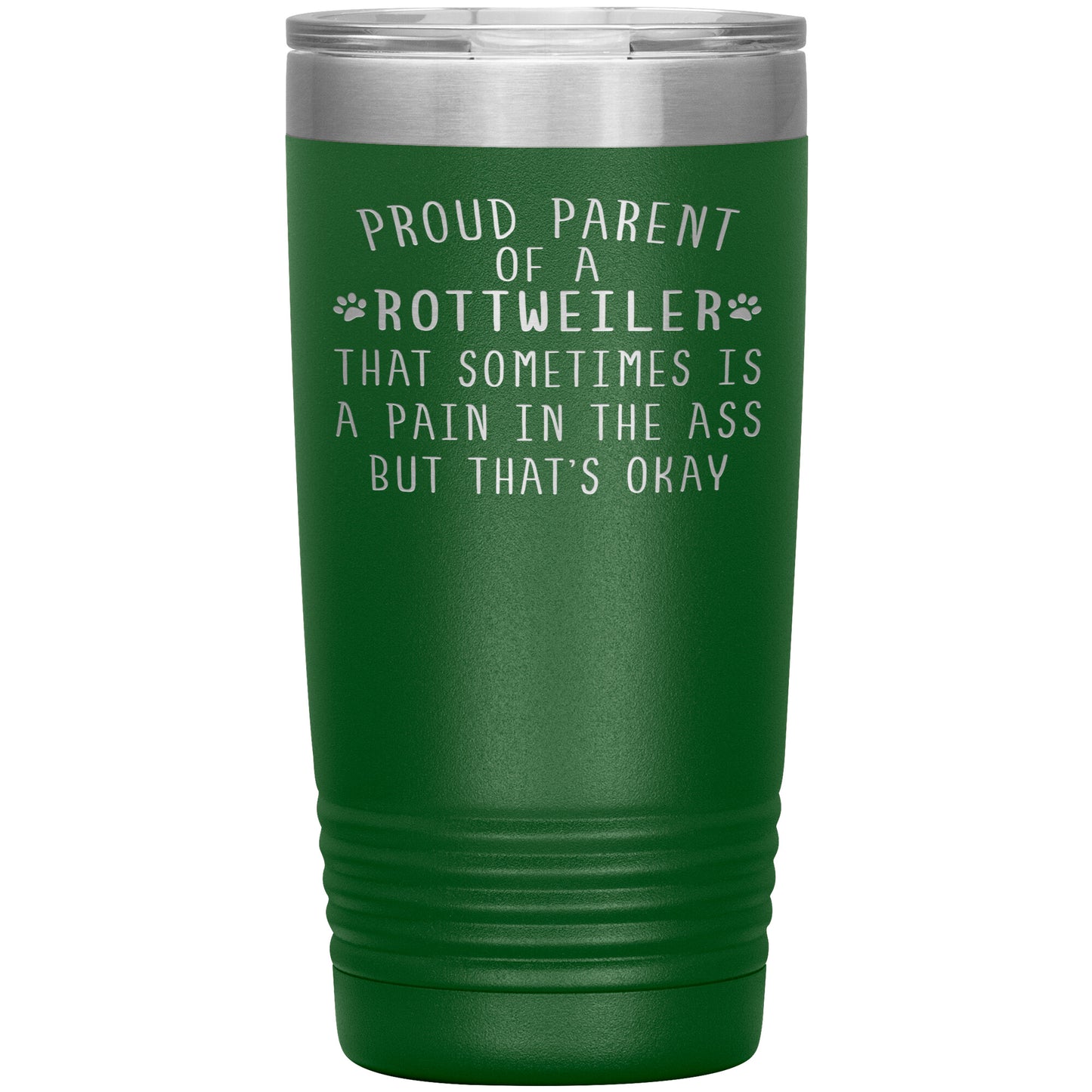 Proud Parent of a Rottweiler Tumbler