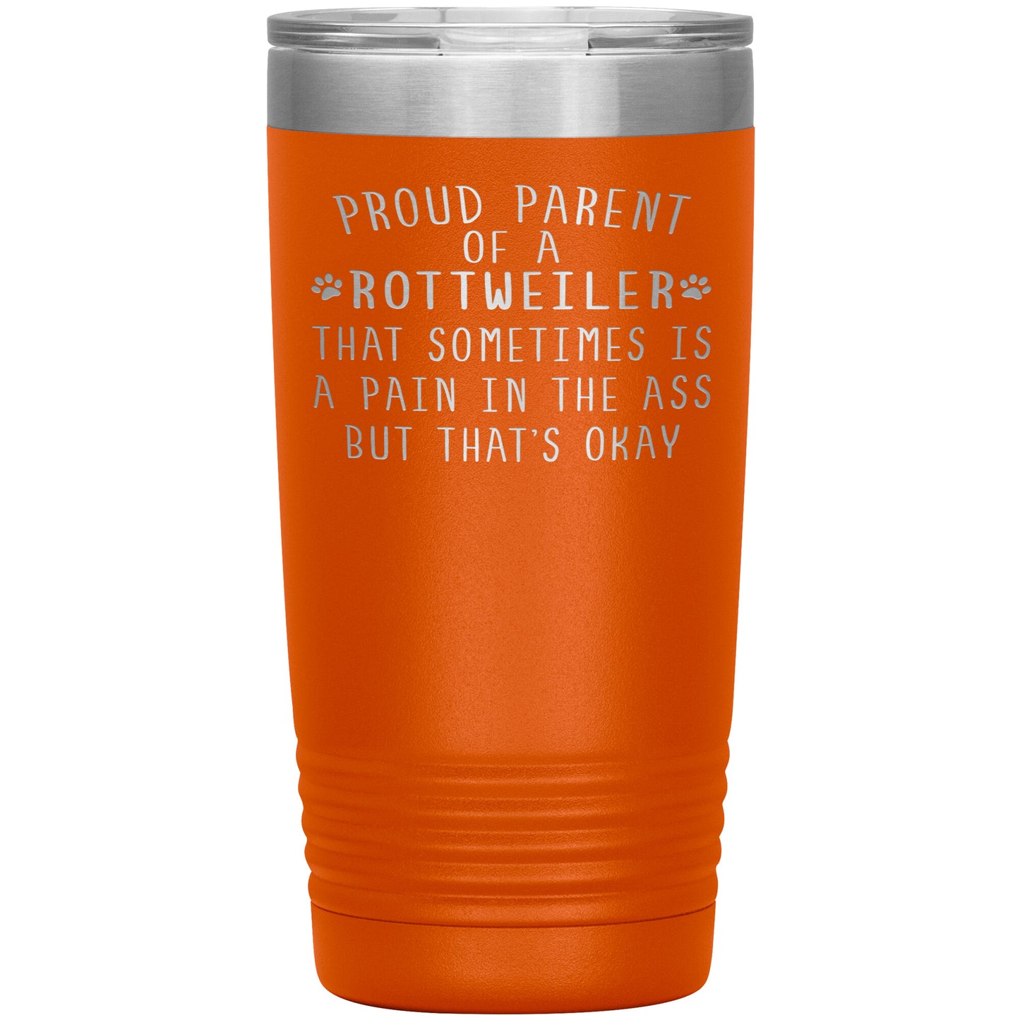 Proud Parent of a Rottweiler Tumbler