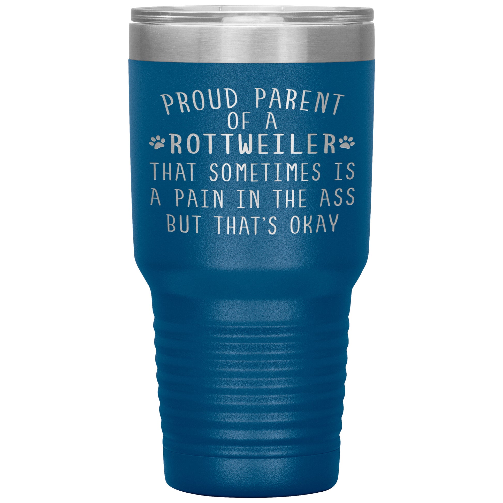 Proud Parent of a Rottweiler Tumbler