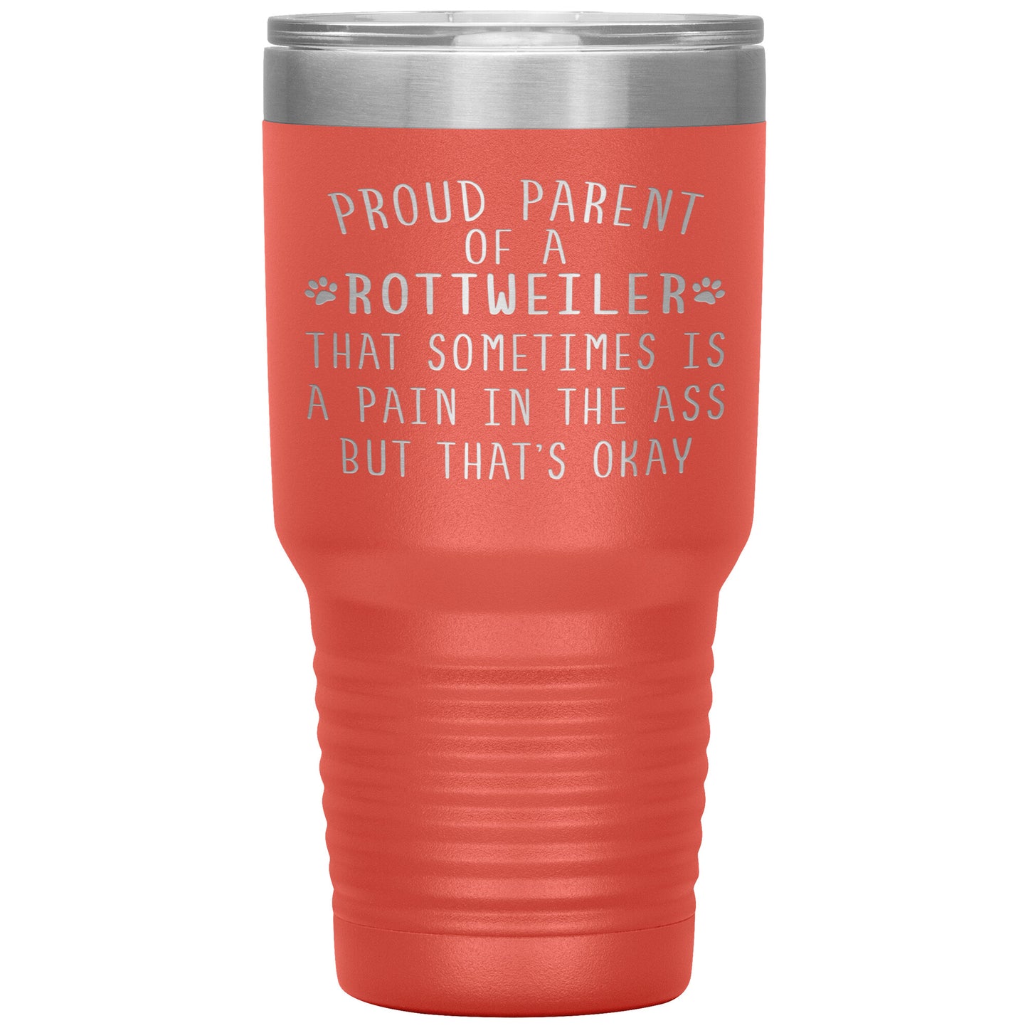 Proud Parent of a Rottweiler Tumbler