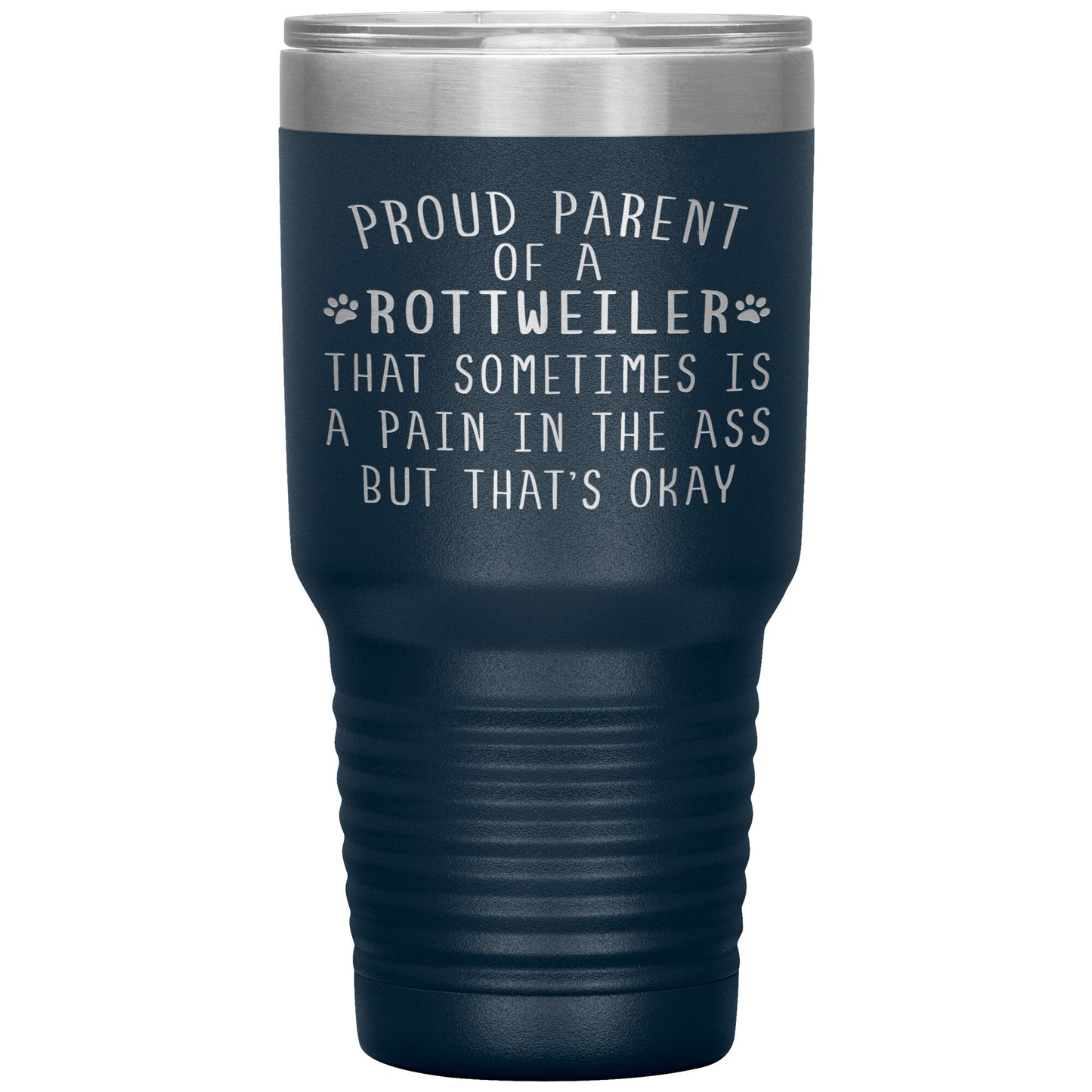 Proud Parent of a Rottweiler Tumbler