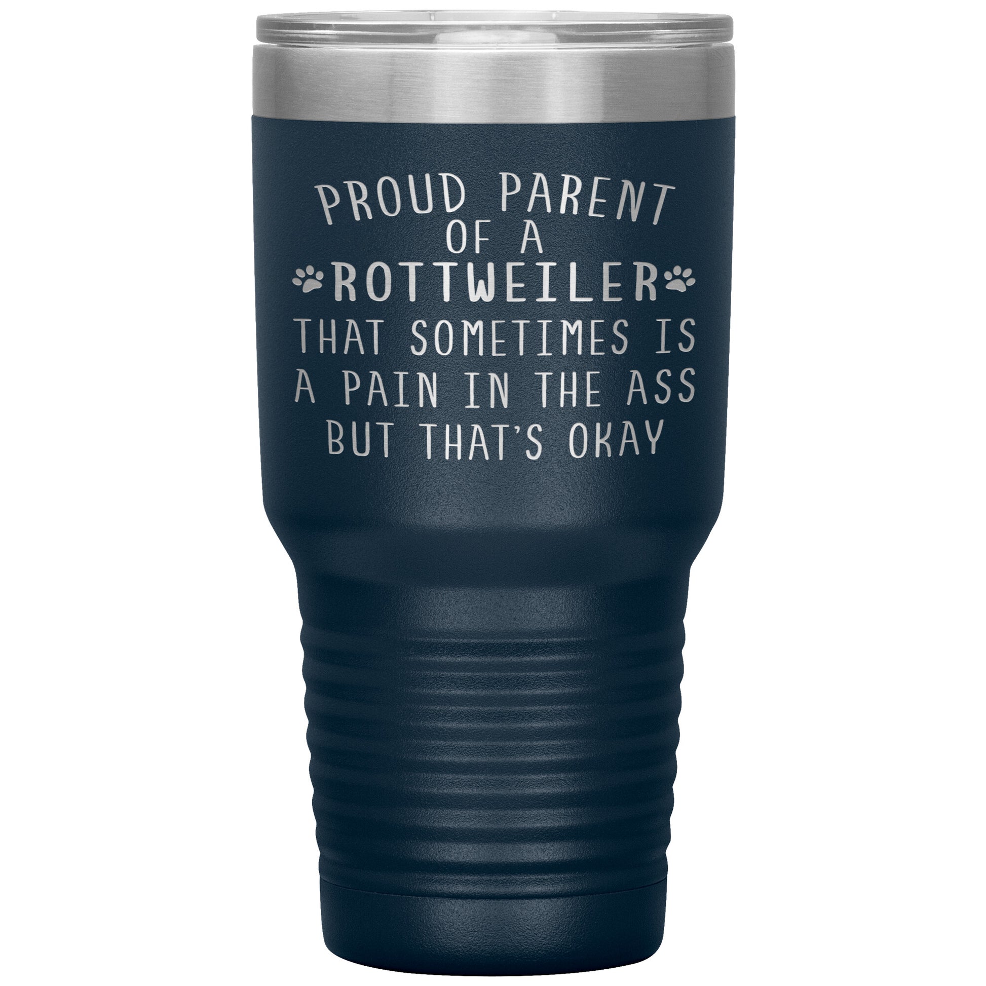 Proud Parent of a Rottweiler Tumbler