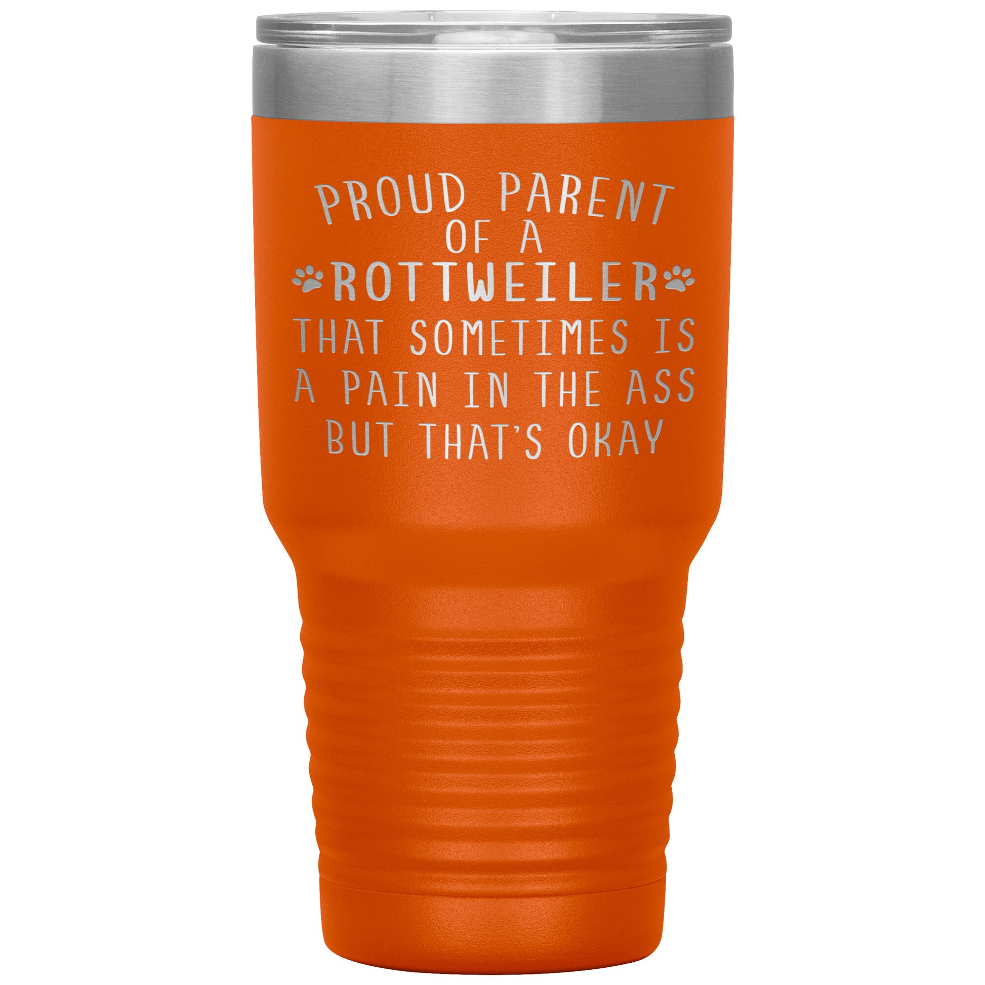 Proud Parent of a Rottweiler Tumbler