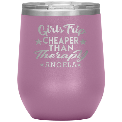 Girls Trip Cheaper Than Therapy Wine Tumbler