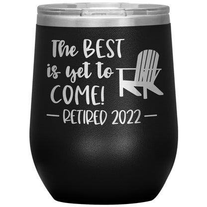 The Best is Yet to Come Retired Tumbler
