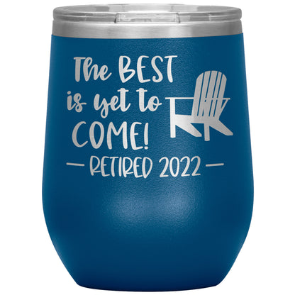 The Best is Yet to Come Retired Tumbler