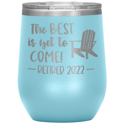 The Best is Yet to Come Retired Tumbler