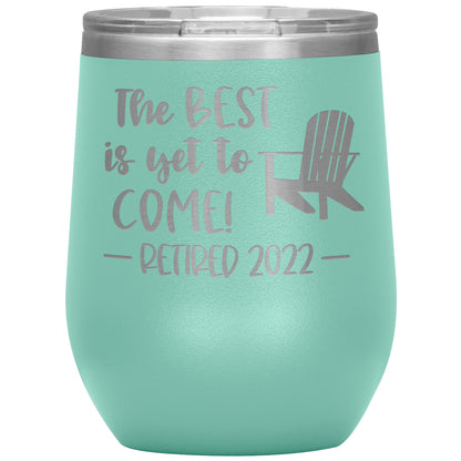 The Best is Yet to Come Retired Tumbler