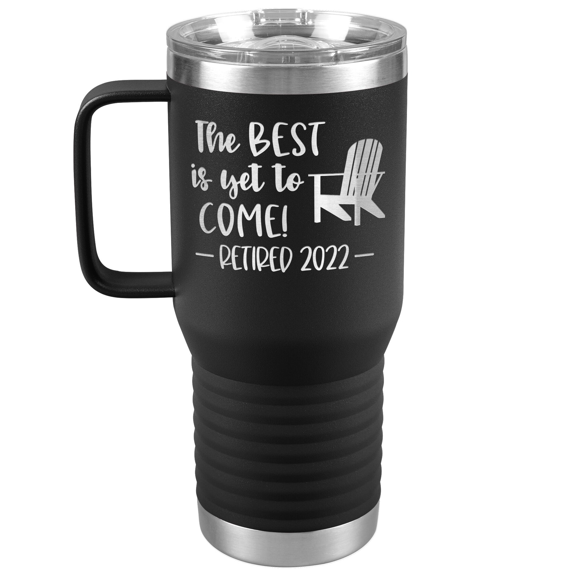 The Best is Yet to Come Retired Tumbler