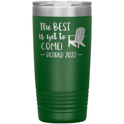 The Best is Yet to Come Retired Tumbler