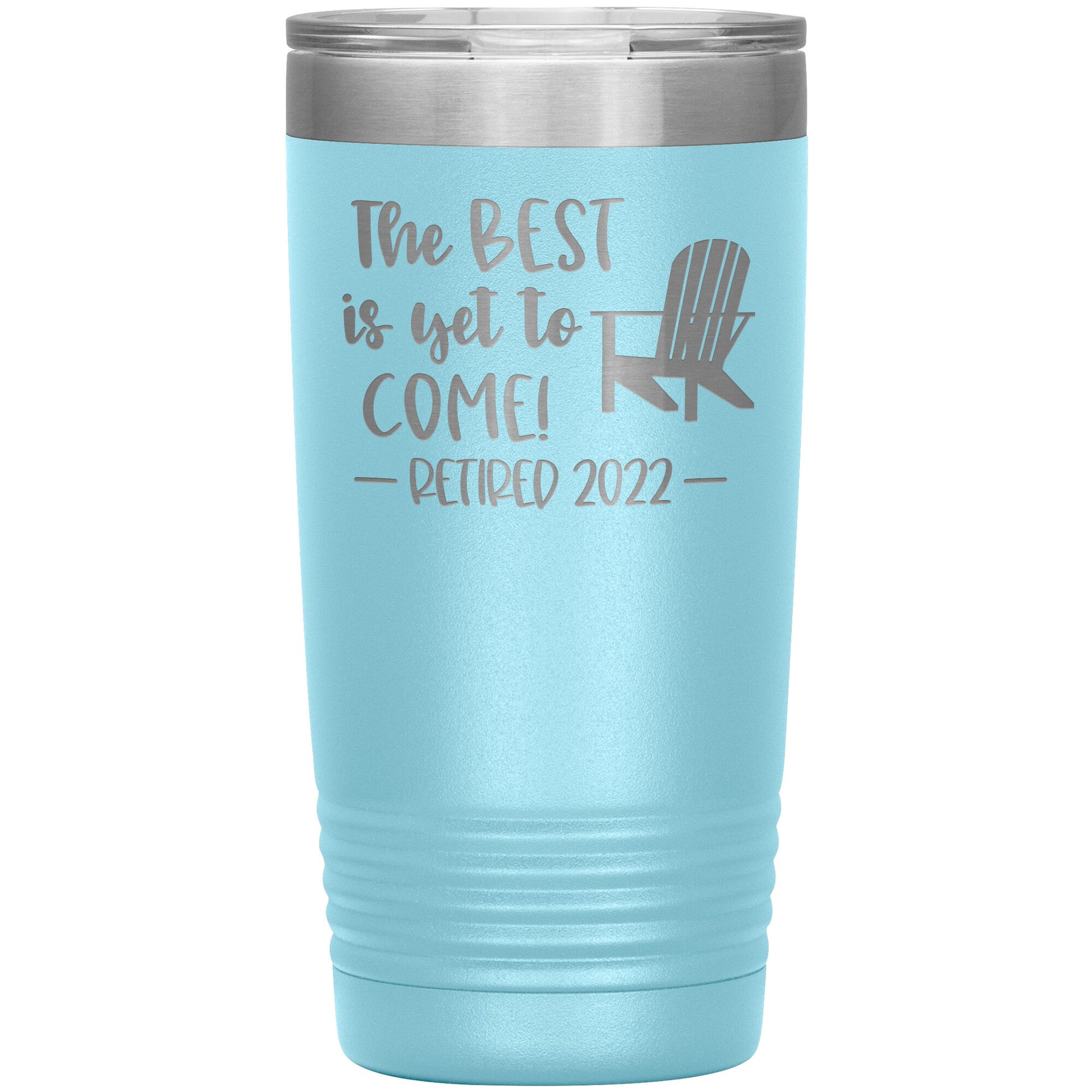 The Best is Yet to Come Retired Tumbler
